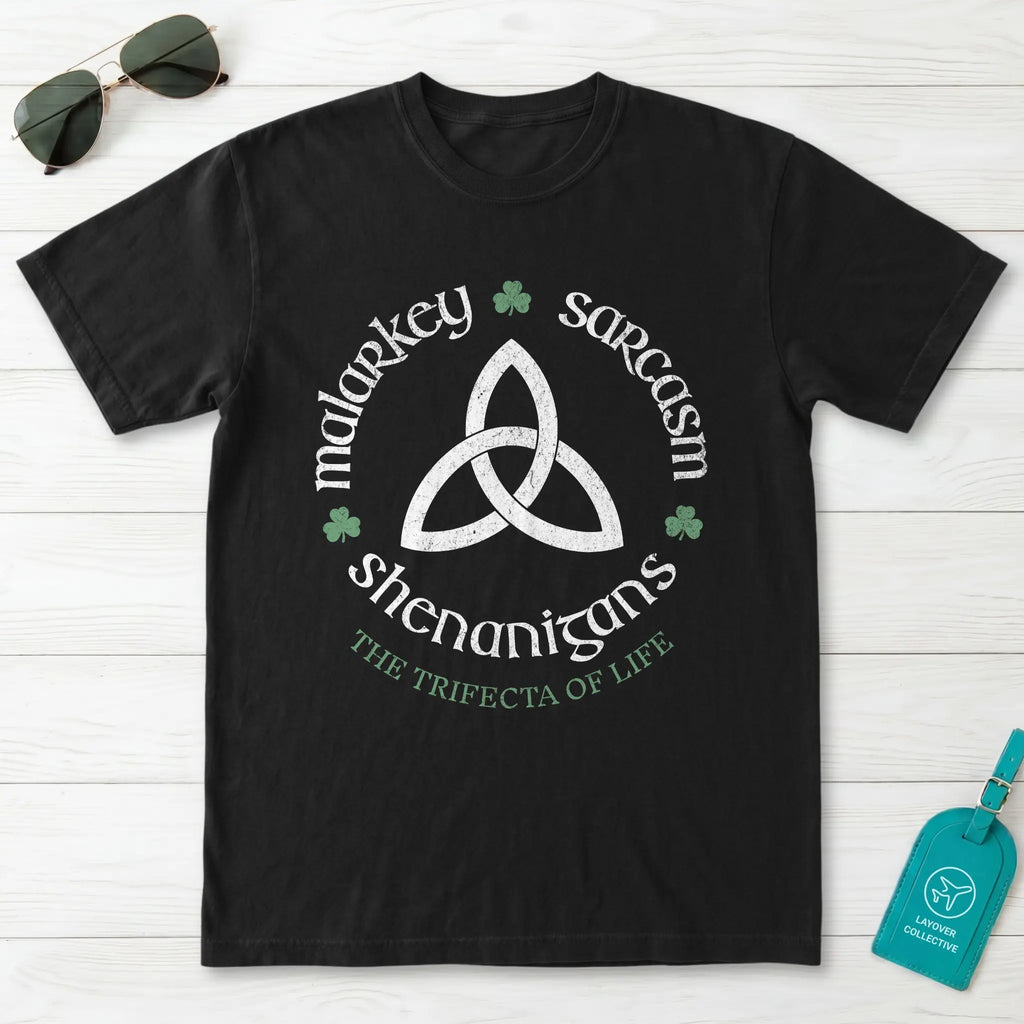 Malarkey Sarcasm Shenanigans Trinity Knot T-Shirt