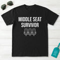 Middle Seat Survivor T-Shirt
