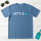 Let's Go T-Shirt