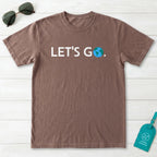 Let's Go T-Shirt