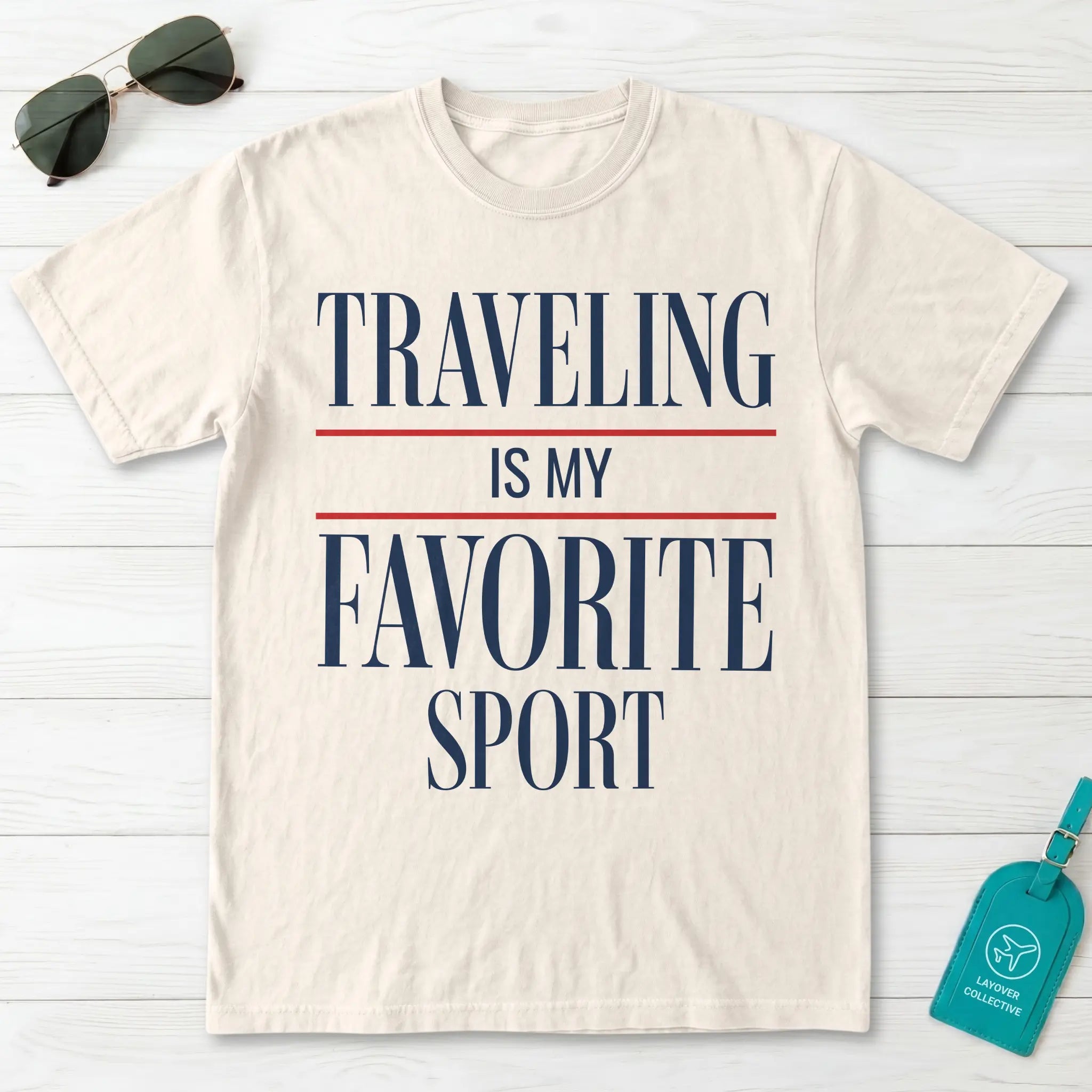Traveling Is My Favorite Sport T-Shirt