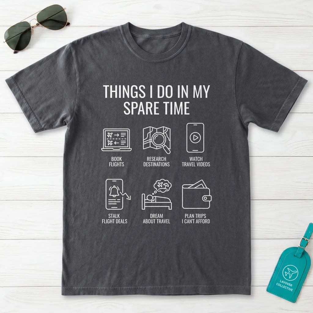 Things I Do In My Spare Time T-Shirt
