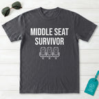 Middle Seat Survivor T-Shirt
