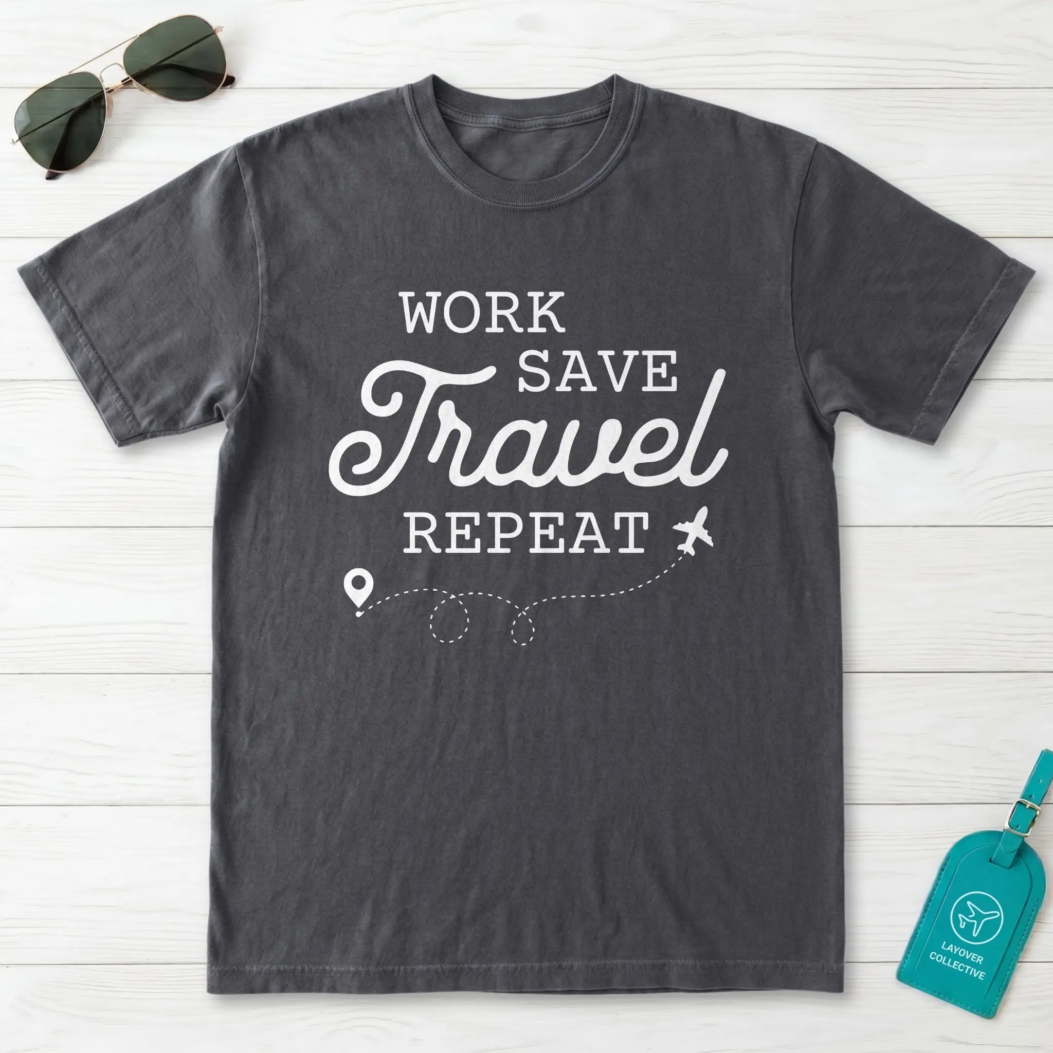 Work Save Travel Repeat T-Shirt