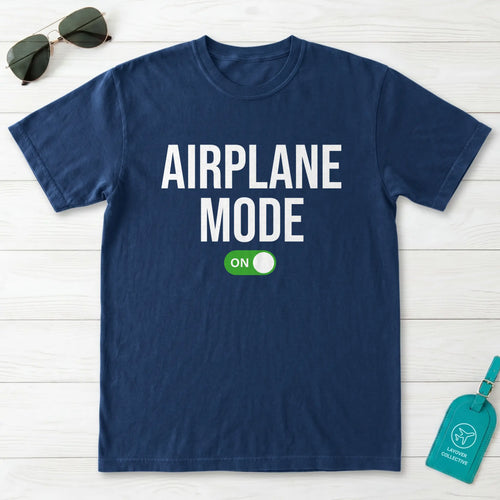 Airplane Mode On T-Shirt