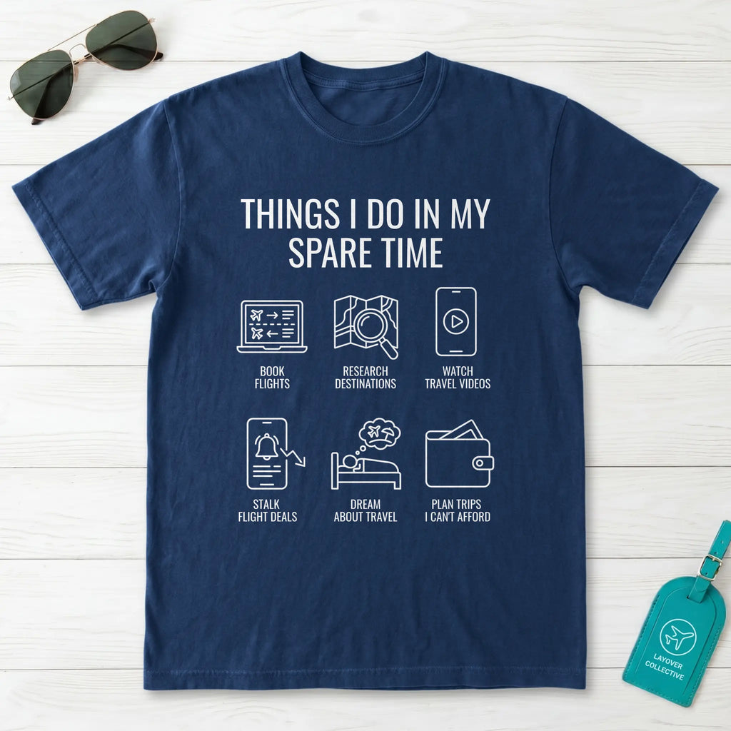 Things I Do In My Spare Time T-Shirt