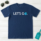 Let's Go T-Shirt