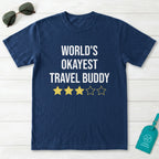 World Okayest Travel Buddy T-Shirt