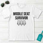 Middle Seat Survivor T-Shirt