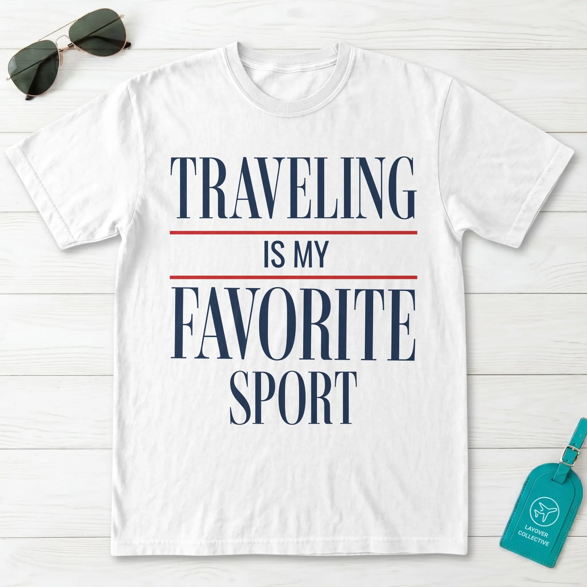 Traveling Is My Favorite Sport T-Shirt